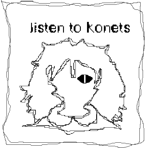 listen to konets.